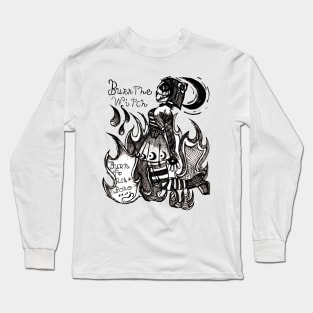 Burn the Witch Long Sleeve T-Shirt